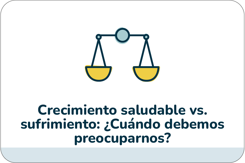 Crecimiento saludable vs. sufrimiento